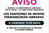 Permanecerán cerrados los  panteones de Metepec este 10 de mayo