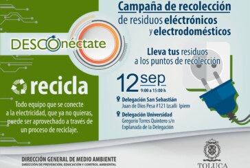 Inicia en Toluca campaña de recolección de electrónicos y electrodomésticos