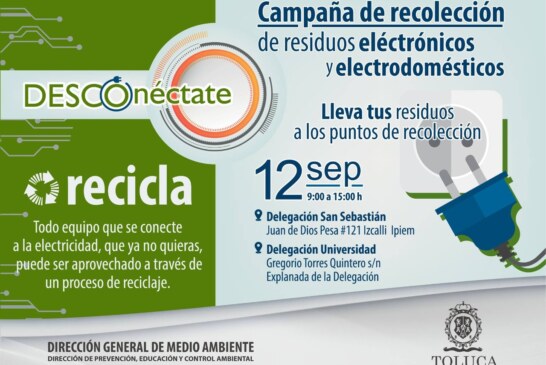 Inicia en Toluca campaña de recolección de electrónicos y electrodomésticos