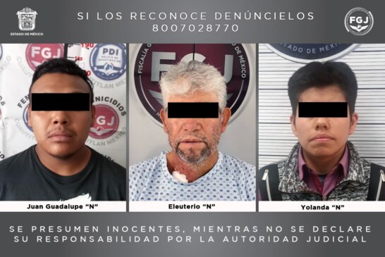 Cumplimentan orden de aprensión contra tres personas investigadas por feminicidio y feminicidio en grado de tentativa